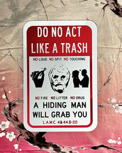 Load image into Gallery viewer, Official The Hiding Man "DO NO DRUG" Metal Parking / Warning Sign Art Print Limited Edition 1 of 2