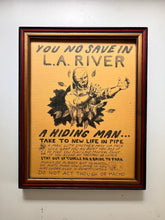 Load image into Gallery viewer, YOU NO SAVE IN L.A. RIVER Art Print on Canvas Texture Vintage Paper 8.5” x 11”