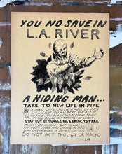 Load image into Gallery viewer, You No Save In L.A. River Poster - Limited Edition ( #d /6 ) Signed Art Print on Vintage Paper