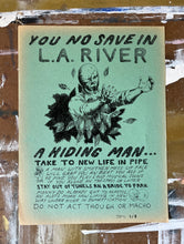 Load image into Gallery viewer, You No Save In L.A. River Poster - Limited Edition ( #d /6 ) Signed Art Print on Vintage Paper