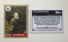 Load image into Gallery viewer, Signed 1987 Topps The Hiding Man Rookie Card 1/13 Total